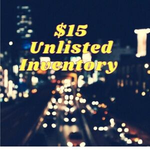 $15 Unlisted Inventory